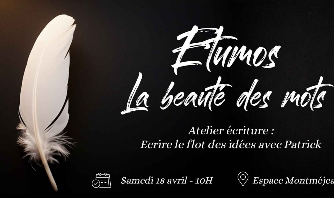 Etumos, Atelier d’écriture – Libérer la pensée